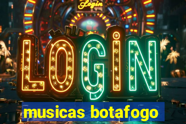 musicas botafogo